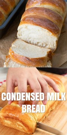 a loaf of bread is being sliced and put on a cutting board with the words, condensed milk bread