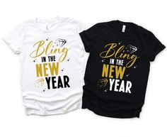 two t - shirts that say bling in the new year