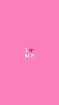 the word i love me written in pink on a pink background with a heart above it