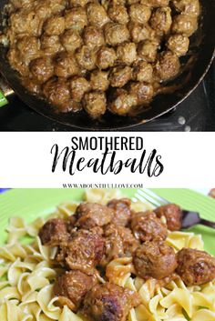 meatballs and pasta in a skillet with the words smothered meatballs above it