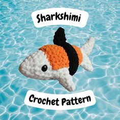 there is a crocheted fish in the water with words on it that read, sharkhimi crochet pattern