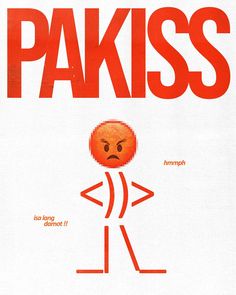 a poster with the words pakiss and an image of a person in front of it