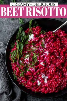 beet risotto in a black bowl with herbs on top and text overlay that reads creamy delicious beet risotto