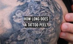 a close up of a person with tattoos on his stomach and the words how long does a tattoo peel?