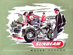 an advertisement for the sunbeam motorcycles shows two men and a woman on a motorcycle