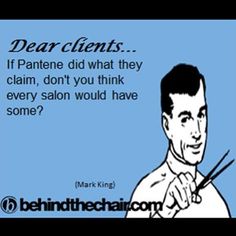 an image of a man with scissors in his hand that says dear clients if panten did what they claim, don't you think every salon would have some?