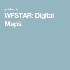 a blue background with the words wfstar digital maps written in white on it