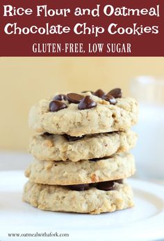 chocolate chip cookies stacked on top of each other with text overlay that reads, rice flour and oatmeal chocolate chip cookies gluten free, low sugar