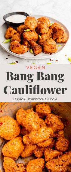 the recipe for vegan bang bang cauliflower is shown in two different pictures