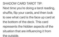 the text reads shadow tarot tip next time you're doing a tarot reading, shuffle flip your cards, and then look to see what card is the face up