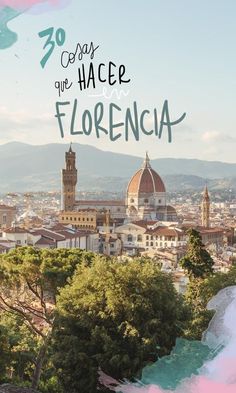 an aerial view of the city of florence, italy with text overlaying it