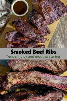 smoked beef ribs on a cutting board next to a cup of coffee and sauce with the words smoked beef ribs tender, juicy and mouthwatering