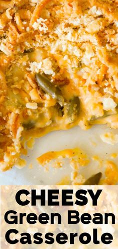 a cheesy green bean casserole is shown with the title above it