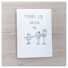 a greeting card with two birds saying thanks for raisin me