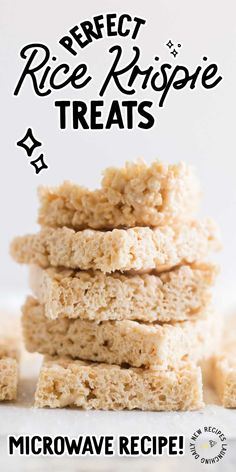 rice krispy treats stacked on top of each other with the words, perfect rice krispie treats microwave recipe