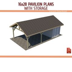 an image of a small shed with the text 16x8 pavilion plans with storage