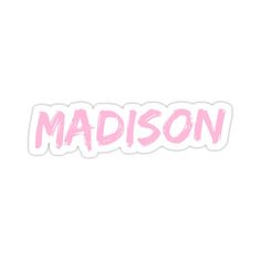 the word madison painted in pink on a white background