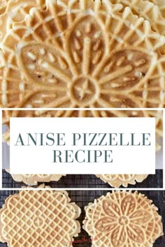 an image of some waffles on a rack with the words, anise pizzelle recipe