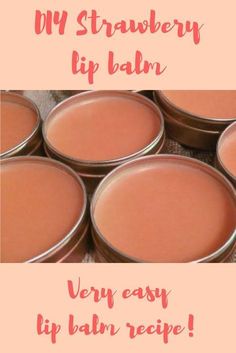 Learn how to make this easy DIY strawberry lip balmIt smells just like real strawberries Diy Strawberry Lip Balm, Easy Lip Balm, Strawberry Extract, Strawberry Lip Balm