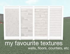 an image of a white building with the words my favorite textures walls, floors, counters, etc