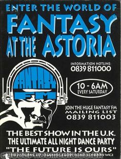 Had it Large!! Fantasy at the London Astoria Rave Pics, Uk Rave, Rave Poster, Punk House, 90s Uk, Music Lists, Graphisme Design