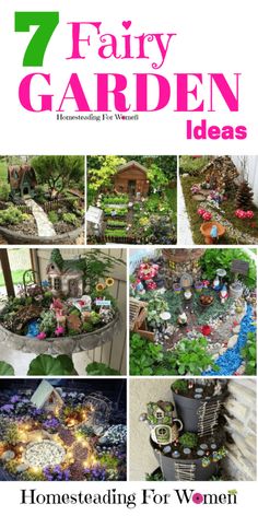 the book cover for 7 fairy garden ideas, with pictures of various plants and houses