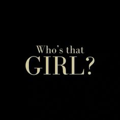 the title for who's that girl?