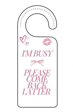 a door hanger with the words i'm busy please come back later on it