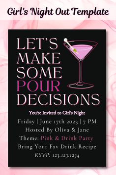 a flyer for a party with a pink drink in the glass and text that says let's make some pour