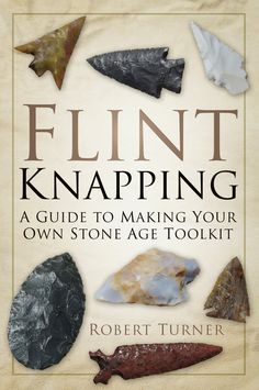 the book cover for flint knapping