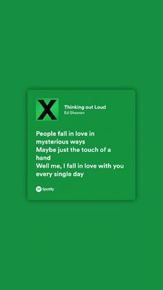 a green background with an x sign and the words, thinking out louds in mysterious ways maybe just the touch of a