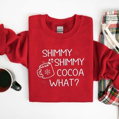 Shimmy Shimmy Cocoa What? T Shirt. These Are Currently Only Being Made In Tee Shirts. If You Would Like It Made On A Sweatshirt Pricing Will Reflex On The Type Of Apparel. You Pick The Size Of The Tee, The Color And I Do The Rest. Tshirt Design Ideas Cricut, Christmas Vinyl Ideas For Shirts, Christmas Shirt Ideas Cricut, Shimmy Shimmy Cocoa What, Cricut Christmas Shirts Funny, Holiday Tshirts Ideas, Christmas Shirt Design Ideas, Cricut Projects Beginner Shirts, Cricut Ugly Christmas Sweater