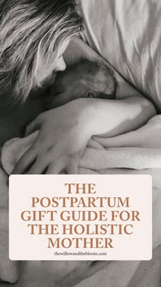 the postpartum gift guide for the holistic mother