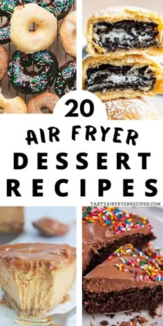 the top 20 air fryer desserts are in this collage with text overlay