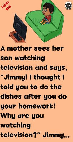 a cartoon character sitting on top of a green couch next to a tv set and the caption reads, a mother sees her son watching television and says, jimmy