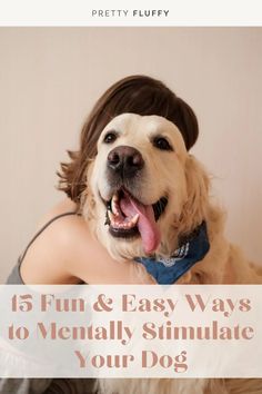 a woman hugging her dog with the caption how to calm your dog from fireworks and thunderstorms