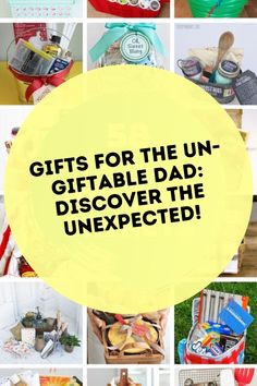 the words gifts for the un - gifiable dad discovered in this photo collage