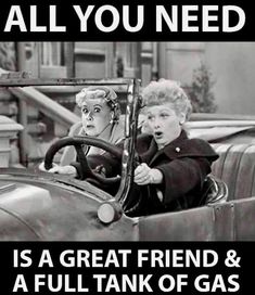 two children in an old fashioned car with the caption, all you need is a great friend and a full tank of gas