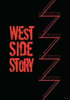 the words west side story written in red on a black background with stairs leading up to it