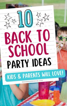 two children holding up a sign that says 10 back to school party ideas kids and parents will love