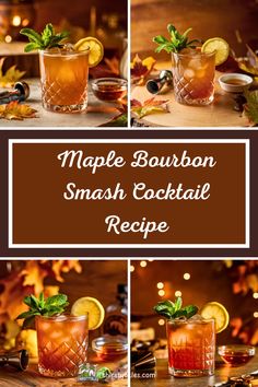 the maple bourbon smash cocktail recipe