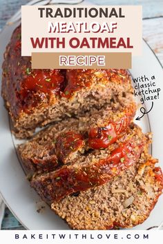 An overhead shot of a sliced classic meatloaf with ketchup glaze on an oval white platter. Simple Meatloaf Recipes Easy, Meatloaf Recipes Easy Quick, Ww Meatloaf, Homemade Meatloaf Recipes, Simple Meatloaf Recipes, Meatloaf Oatmeal, Homemade Meatloaf Seasoning, Meatloaf With Oats, Oatmeal Meatloaf