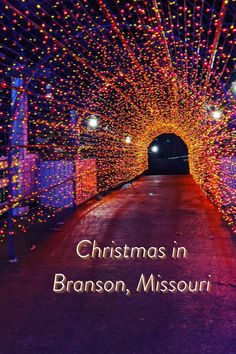 christmas lights in branson, missouri with the words christmas in branson, missouri