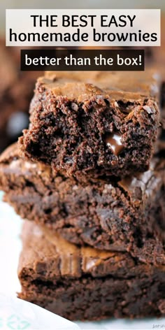 chocolate brownies stacked on top of each other with the words, the best easy homemade brownies better than the box