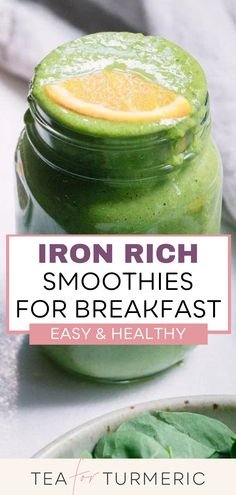 a green smoothie in a jar with orange slices on top and the words iron rich smoothies for breakfast easy & healthy