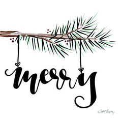 a pine tree branch with the word merry hanging from it's branches in black ink