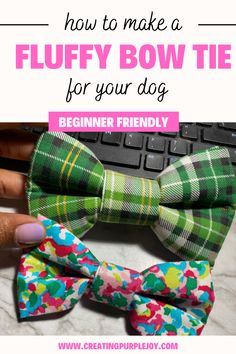 a person is holding a bow tie in their hand with the text how to make a fluffy bow tie for your dog