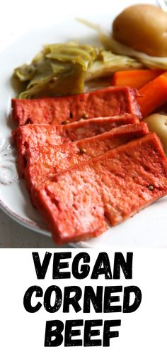 A pin for vegan corned beef with a photo of the vegan corned beef served on a white plate with cabbage, potatoes and carrots. Vegan Corned Beef, Corned Beef Recipe, Vegan Meat Recipe, Seitan Recipes, Corned Beef Recipes, Corn Beef And Cabbage, Beef Recipe, Beef Brisket