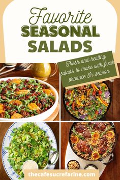 four different salads are shown with the words favorite seasonal salads on top and below