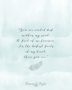 a watercolor painting with a quote written in black ink on a light blue background